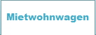 Mietwohnwagen